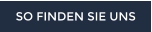 SO FINDEN SIE UNS